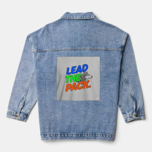 The Lead the Pack, t-shirt . Denim Jacket