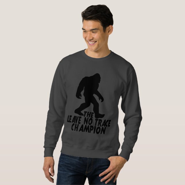 The Leave No Trace Champion Funny Bigfoot Sweatshirt (Front Full)