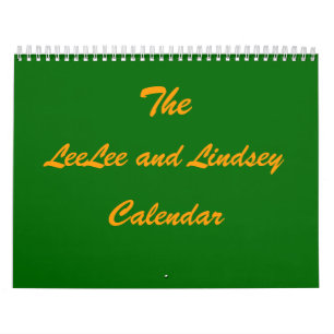The LeeLee and Lindsey Calendar