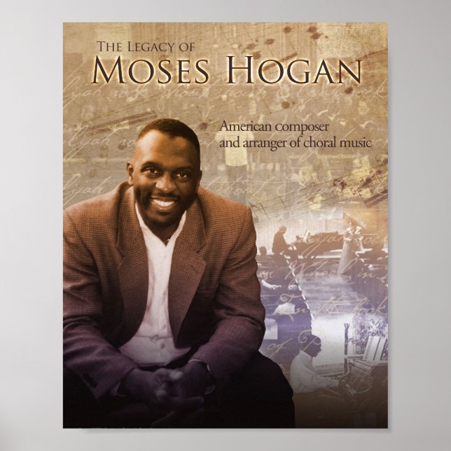 The Legacy of Moses Hogan's Poster (Front)