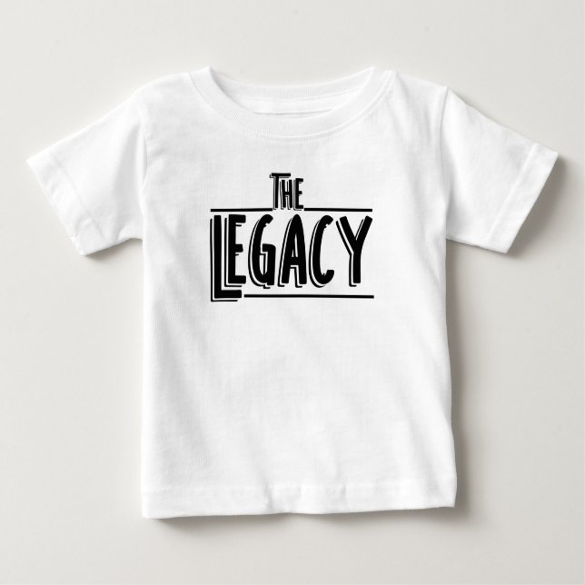 The Legacy Son And Father Matching Baby T-Shirt (Front)