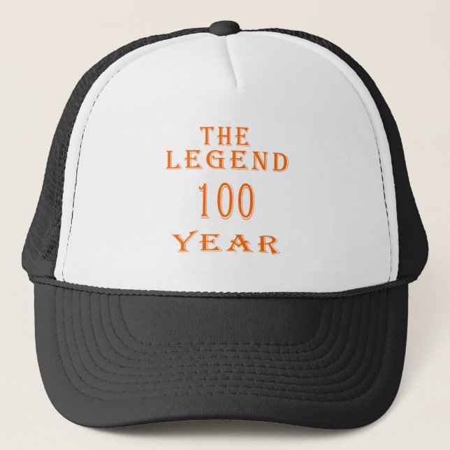 The Legend 100 Year Trucker Hat (Front)