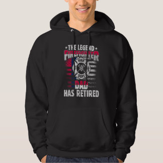 The Legend Firefighter Dad Has Retired  Retired Da Hoodie