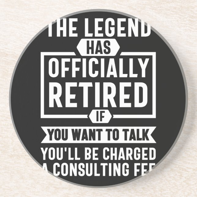 the legend Has Officially Retired Coaster (Front)