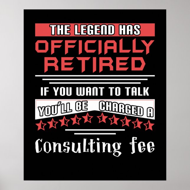 The Legend Has Officially Retired Funny Retirement Poster (Front)
