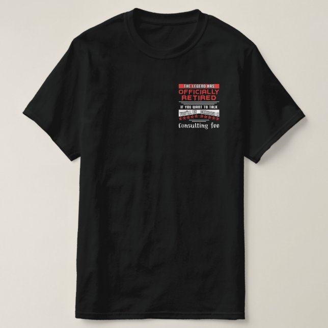 The Legend Has Officially Retired Funny Retirement T-Shirt (Design Front)