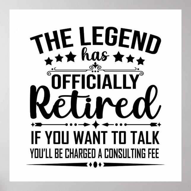 The legend has officially retired fuuny retirement poster (Front)