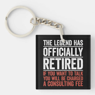 The Legend Has Officially Retired Key Ring