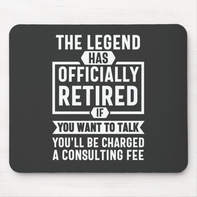 the legend Has Officially Retired Mouse Pad (Front)