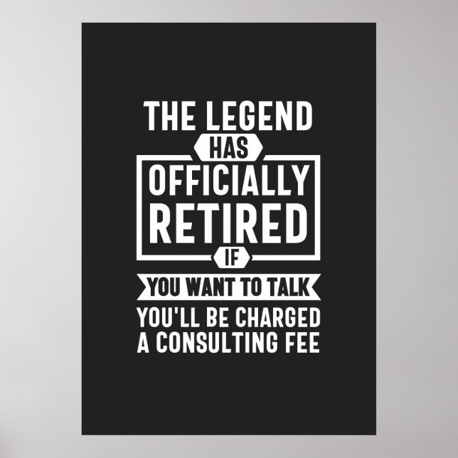 the legend Has Officially Retired Poster (Front)