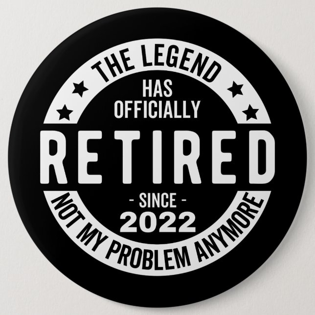 The Legend Has Officially Retired, Retired 2022 6 Cm Round Badge (Front)