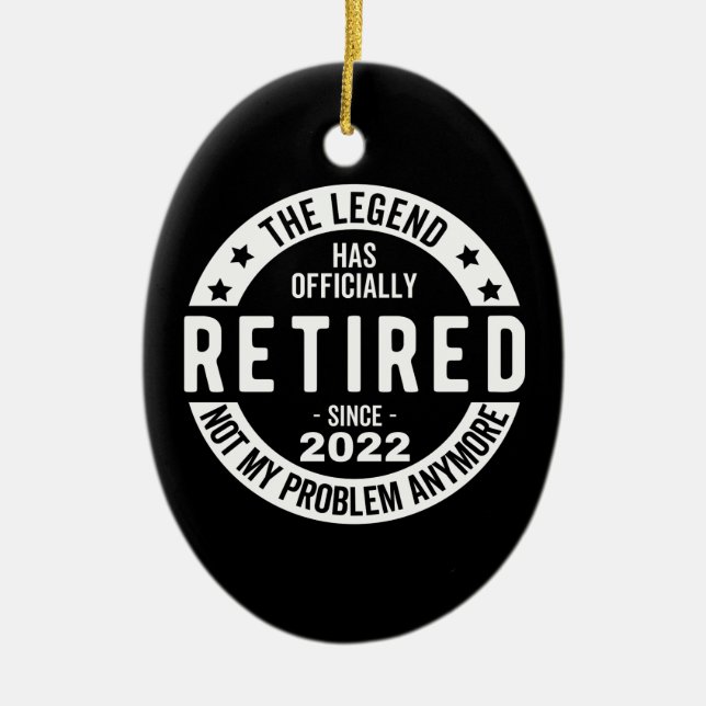 The Legend Has Officially Retired, Retired 2022 Ceramic Ornament (Front)