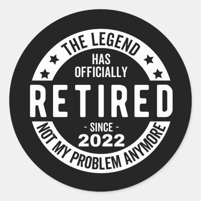 The Legend Has Officially Retired, Retired 2022 Classic Round Sticker (Front)