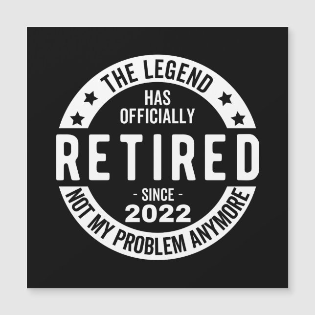 The Legend Has Officially Retired, Retired 2022 Magnetic Invitation (Front)