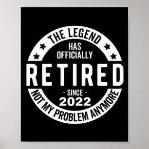 The Legend Has Officially Retired, Retired 2022 Poster