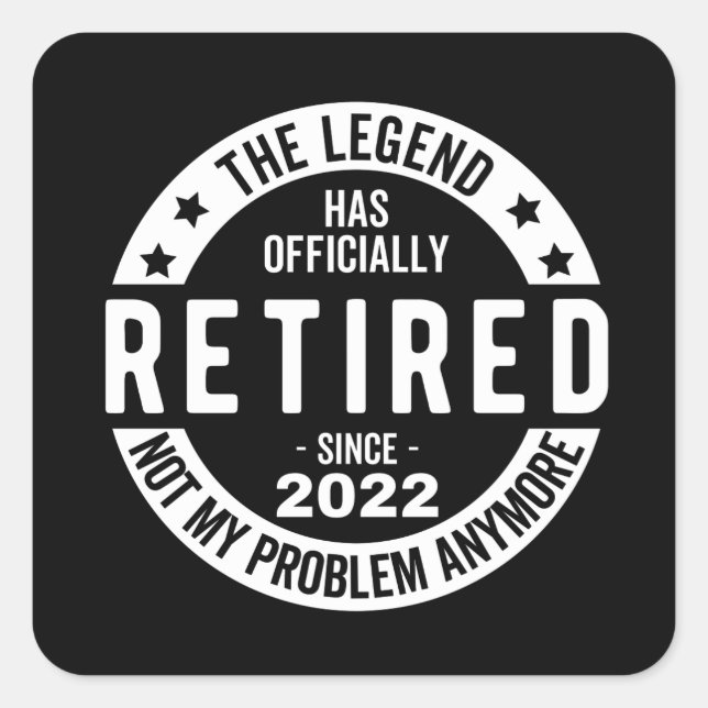 The Legend Has Officially Retired, Retired 2022 Square Sticker (Front)
