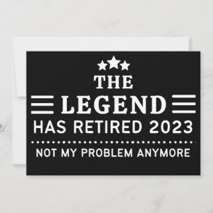 The Legend has Retired 2023 Not my Problem Anymore Holiday Card