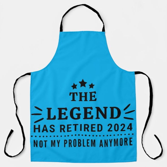 The Legend has Retired 2024 Not my Prob-Retirement Apron (Front)