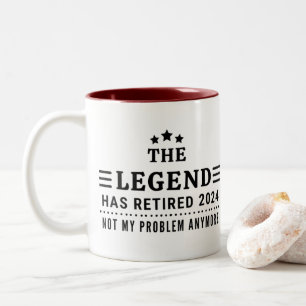 The Legend has Retired 2024 Not my Problem Anymore Two-Tone Coffee Mug