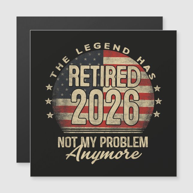 The Legend Has Retired 2026 Funny  (Front/Back)