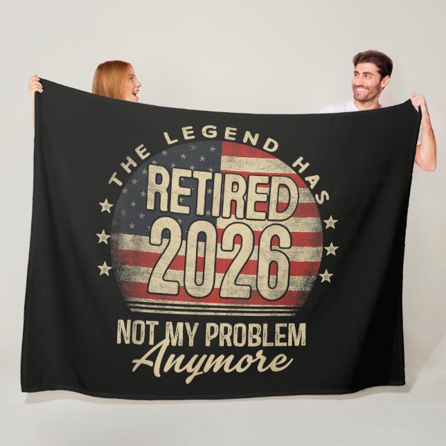 The Legend Has Retired 2026 Funny  Fleece Blanket (In Situ)