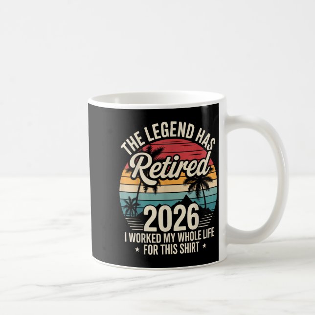 The Legend Has Retired 2026 Funny Working Life Coffee Mug (Right)