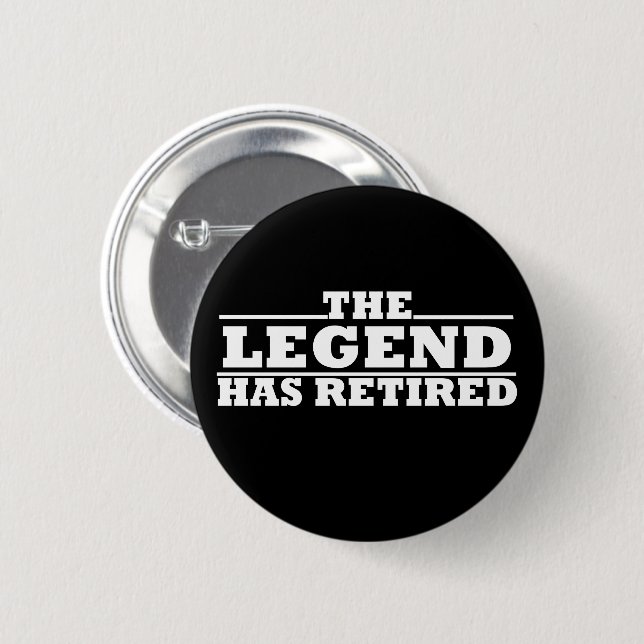 the legend has retired 6 cm round badge (Front & Back)