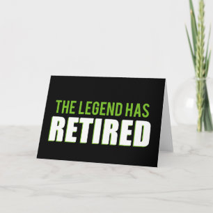 The Legend Has Retired Card