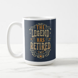 The Legend Has Retired Coffee Mug