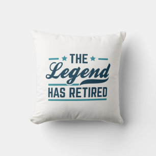 The Legend Has Retired Cushion