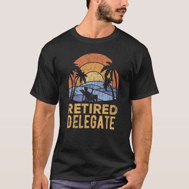 The Legend Has Retired Delegate 1 T-Shirt (Front)