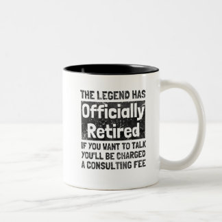 The legend has retired distressed Two-Tone coffee mug