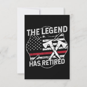 The Legend Has Retired Firefighter Retirement Card