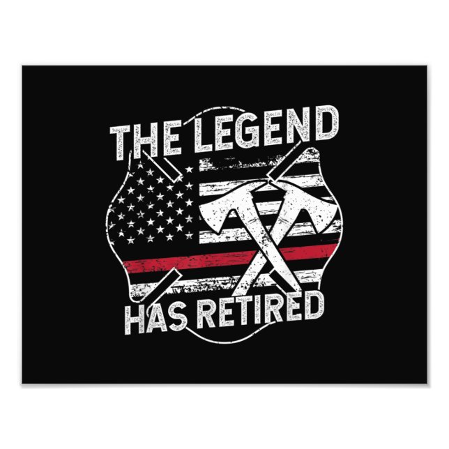 The Legend Has Retired Firefighter Retirement Photo Print (Front)