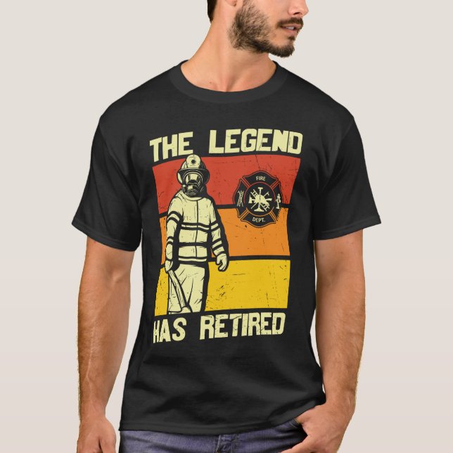 The Legend Has Retired Firefighter T-Shirt (Front)