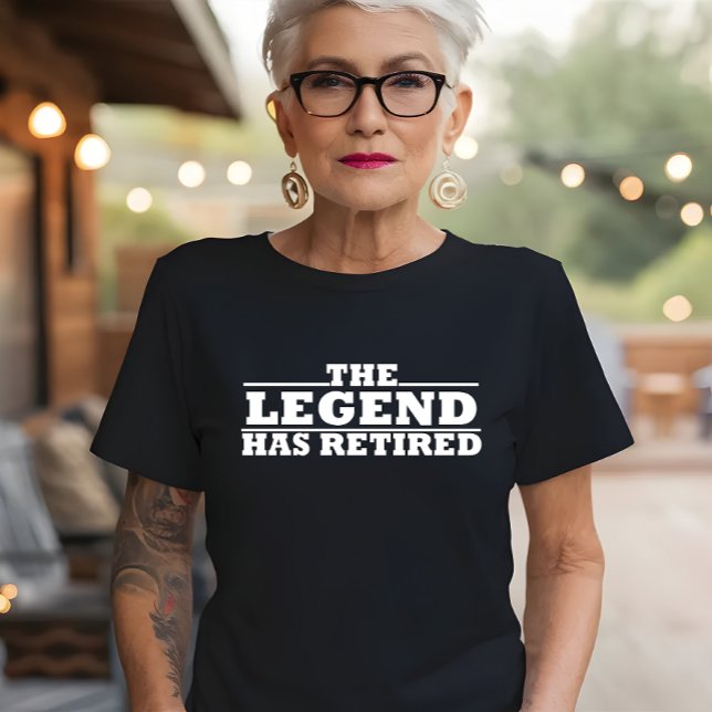 The Legend Has Retired funny retirement T-Shirt (Creator Uploaded)