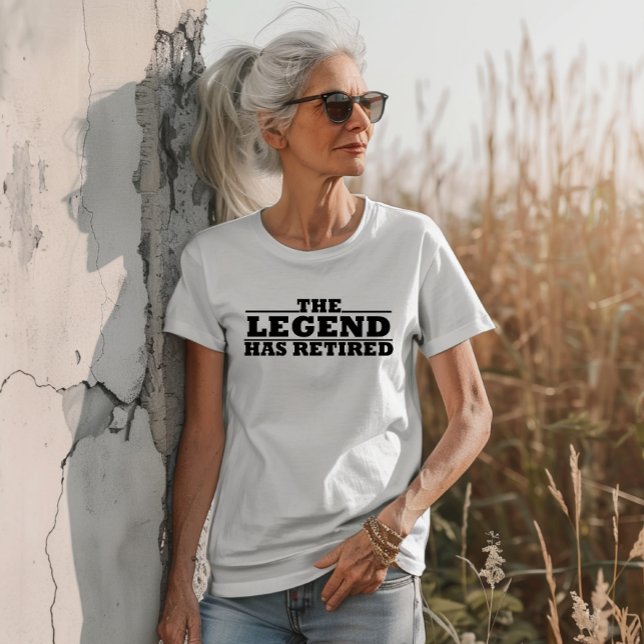 The Legend Has Retired funny retirement T-Shirt (Creator Uploaded)