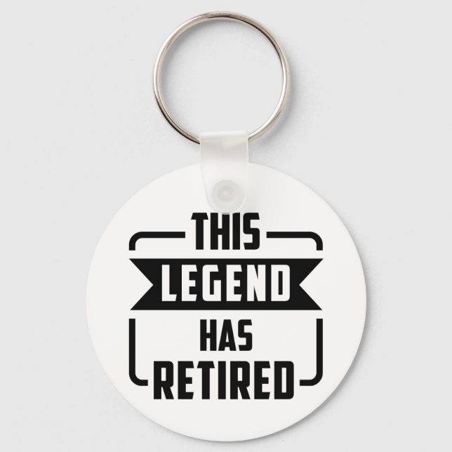 the legend has retired  key ring (Front)