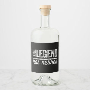 the legend has retired liquor bottle label