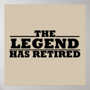 the legend has retired poster