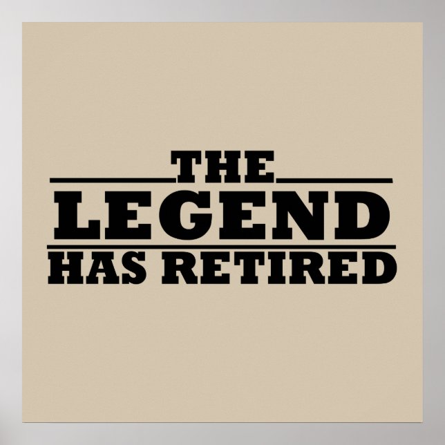 the legend has retired poster (Front)