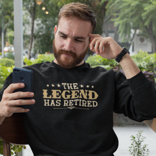 The Legend Has Retired, Retiree's Gift Sweatshirt
