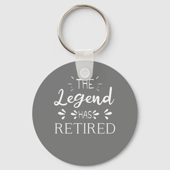 The legend has retired retirement gift men women key ring (Front)