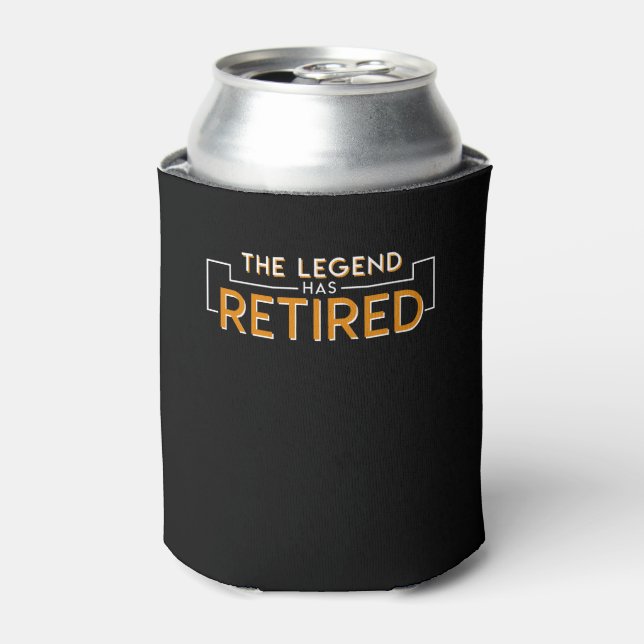 The Legend Has Retired Retirement Shirt Can Cooler (Can Front)