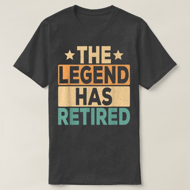 The Legend Has Retired Retro Retirement Funny Reti T-Shirt (Design Front)