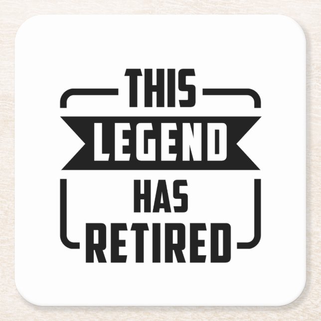 the legend has retired square paper coaster (Front)