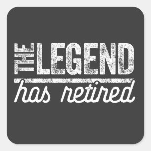 the legend has retired square sticker