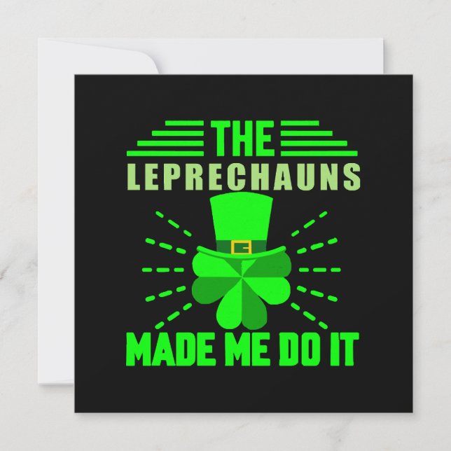 The Leprechauns made me do it (Front)