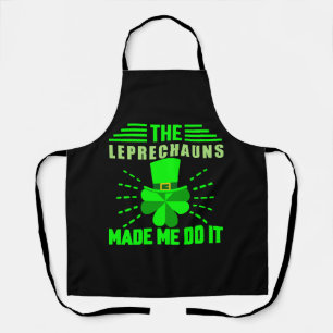 The Leprechauns made me do it Apron