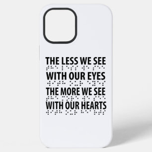 The Less We See With Our Eyes - Blindness Braille iPhone 12 Pro Max Case